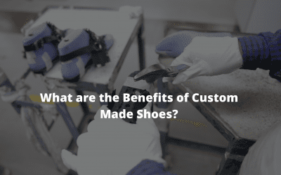 What are the Benefits of Custom Made Shoes?