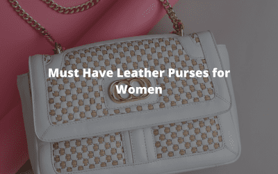 Must Have Leather Purses for Women