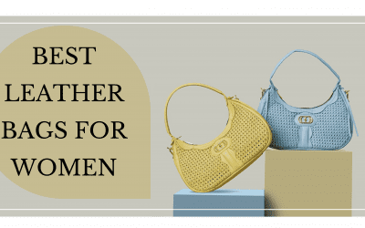 Best Leather Bags For Women