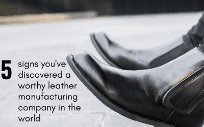 5 signs you’ve discovered worthy leather manufacturing company